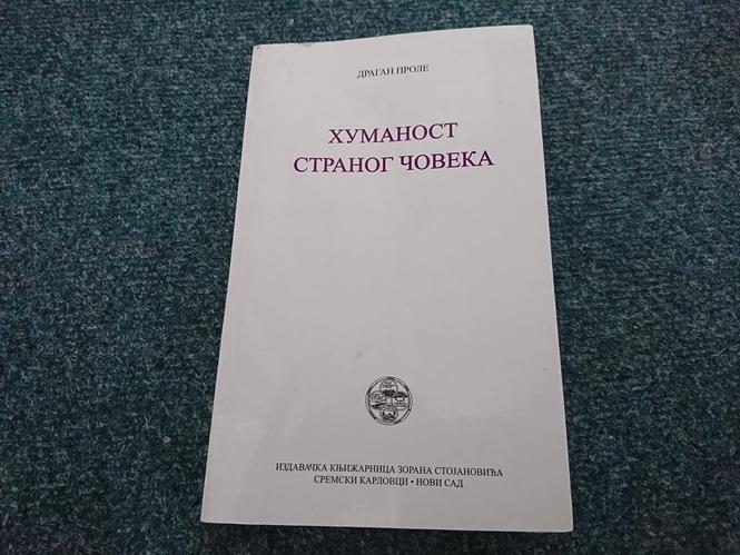 Humanost stranog čoveka - Dragan Prole