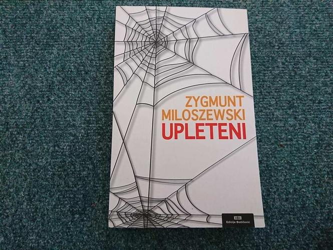 Upleteni - Zygmunt Miloszewski