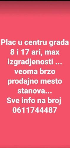 Plac u centru grada 8 i 17 ari