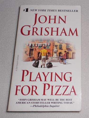 Playing for Pizza - John Grisham
